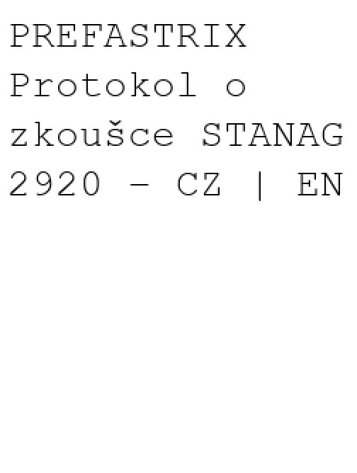 PREFASTRIX Test report STANAG 2920 – CZ | EN